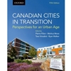 CANADIAN CITIES IN TRANSITION: PERSPECTIVES OF AN URBAN AGE
