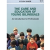 CARE & EDUCATION OF YOUNG BILINGUALS