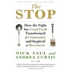 THE STOP: HOW THE FIGHT FOR GOOD FOOOD TRANSFORMED A COMMUNITY & INSPIRED A MOVEMENT