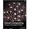 Cloud Computing: Concepts, Technology and Architecture
