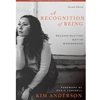 RECOGNITION OF BEING:RECONSTRUCTION NATIVE WOMANHOOD
