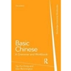 BASIC CHINESE: A GRAMMAR AND WORKBOOK