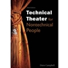 TECHNICAL THEATRE FOR NONTECHNICAL PEOPLE