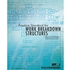 PRACTICE STANDARD FOR WORK BREAKDOWN STRUCTURES