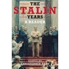 STALIN YEARS: A READER
