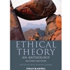 ETHICAL THEORY: AN ANTHOLOGY