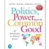 POLITICS, POWER & THE COMMON GOOD W/ BONUS REVEL CHAPTER