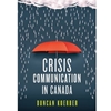 Crisis Communication In Canada