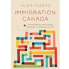 IMMIGRATION CANADA: EVOLVING REALITIES & EMERGING CHALLENGES IN A POSTNATIONAL WORLD