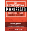 Reconciliation Manifesto: Recovering The Land, Rebuilding The Economy