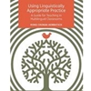 USING LINGUISTICALLY APPROPRIATE PRACTICE (NATIONAL BOOK NETWORK)