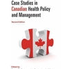 CASE STUDIES IN HEALTH POLICY AND MANAGEMENT