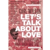 LET'S TALK ABOUT LOVE (BLOOMSBURY ACADEMIC)