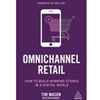 Omnichannel Retail:How to Build Winning Stores in a Digital Word
