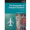Affiliate Vendor E-Book The Geography of Transport Systems