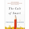 THE CULT OF SMART: HOW OUR BROKEN EDUCATION SYSTEM PERPETUATES SOCIAL INJUSTICE