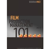 FILM PRODUCTION MANAGEMENT 101