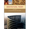ARCHITECTURAL THEORY VOLUME II: AN ANTHOLOGY FROM 1871-2005