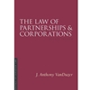 THE LAW OF PARTNERSHIPS AND CORPORATIONS