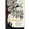 BOOKWORK: A MEMOIR OF CHILDHOOD READING