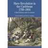SLAVE REVOLUTION IN THE CARIBBEAN 1789-1804