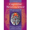 COGNITIVE NEUROSCIENCE THE BIOLOGY OF THE MIND
