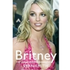 UNAUTHORIZED BIOGRAPHY OF BRITNEY SPEARS