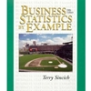 BUSINESS STATISTICS BY EXAMPLE