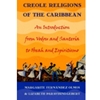 CREOLE RELIGIONS OF THE CARIBBEAN