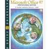 MASTERING & USING MS OFFICE 97 PROFESSIONAL