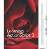 LEARNING ACTIONSCRIPT 3.0 A BEGINNER'S GUIDE