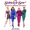 STRETCH & SEW GUIDE TO SEWING ON KNITS