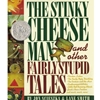 Stinky Cheese Man and Other Fairy Stupid Tales