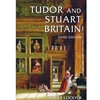 TUDOR & STUART BRITAIN 1485-1714