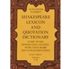 SHAKESPEARE LEXICON & QUOTATION DICTIONARY VOL.1 A-M