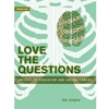 LOVE THE QUESTIONS UNIVERSITY EDUCATION & ENLIGHTENMENT