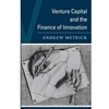 VENTURE CAPITAL & THE FINANCE OF INNOVATION