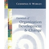 ESSENTIALS OF ORGANIZATION DEVELOPMENT & CHANGE