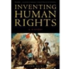 INVENTING HUMAN RIGHTS