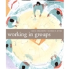 WORKING IN GROUPS