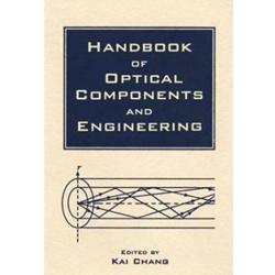 HANDBOOK OF OPTICAL COMPONENTS & ENGINEERING