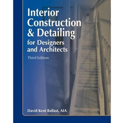 INTERIOR CONSTRUCTION & DETAILING FOR DESIGNERS & ARCHITECTS