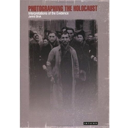 PHOTOGRAPHING THE HOLOCAUST