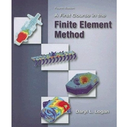 FIRST COURSE IN THE FINITE ELEMENT METHOD
