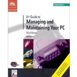 A+ Guide to Managing and Maintaining Your PC: Comprehensive Bundle [With Lab Manual and Coursemate]
