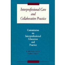 INTERPROFESSIONAL CARE & COLLABORATIVE PRACTICE