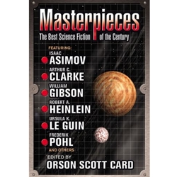 MASTERPIECES THE BEST SCIENCE FICTION OF THE 20TH CENTURY