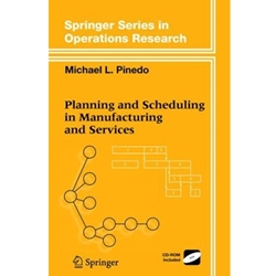 PLANNING & SCHEDULING IN MANUFACTURING & SERVICES WITH CD ROM