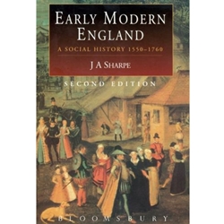 EARLY MODERN ENGLAND SOCIAL HISTORY 1550-1760