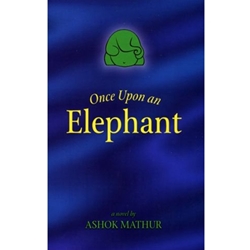 ONCE UPON AN ELEPHANT
